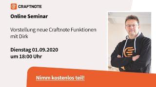 Online Seminar mit Dirk Vorstellung neue Craftnote Funktionen