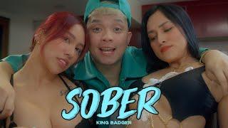 SOBER - KING BADGER