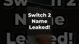 The Switch 2 Leak Proves Me Right