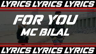 FOR YOU - MC BILAL LYRICS