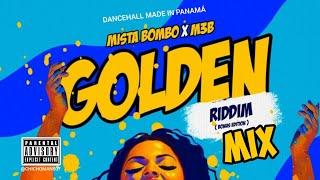 Golden Riddim Mix Prod. Mista Bombo 