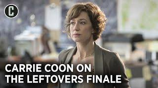 Carrie Coon Reflects on The Leftovers Finale and Noras Decision