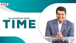 TIME Relationships Series @ Bethel AG Church  23rd Oct 2022 @ 800 AM IST