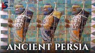 Brief History of Ancient Persia  5 MINUTES