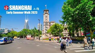 Shanghai Early Summer Walk 2023 - Nanjing Road and the Bund - 4K HDR - 上海初夏2023 - 南京路和外滩