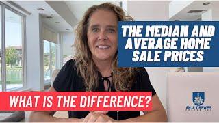 What is the difference between Median and Average Home sale price?