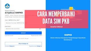 CARA MEMPERBAIKI DATA DI SIMPKB