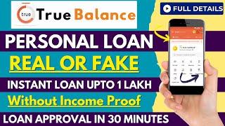 True Balance Loan  True Balance Personal Loan  True Balance - Quick Online Personal Loan App 