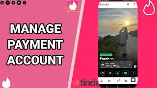 How To Manage Payment Account On Tinder App