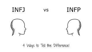 INFJ vs INFP - 4 Ways to Tell the Difference