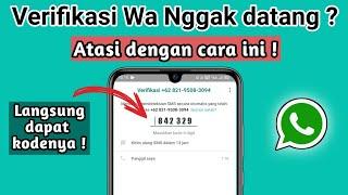 Cara mengatasi kode verifikasi Wa lama  kode verifikasi wa lama berjam-jam ?