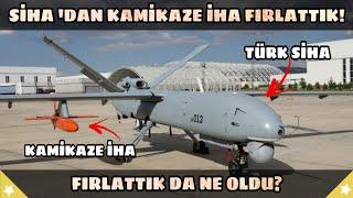 SİHAdan Kamikaze İHA Fırlattık Peki Fırlattık da Ne Oldu?