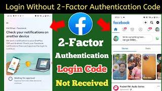 How to login facebook account without two factor authentication code  facebook login code problem?
