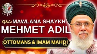 Sheikh Mehmet Adil Interview  The Return of the Ottoman Empire & The Arrival of Imam Mahdi A.S.