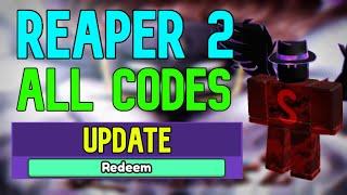 ALL Reaper 2 CODES  Roblox Reaper 2 Codes May 2023