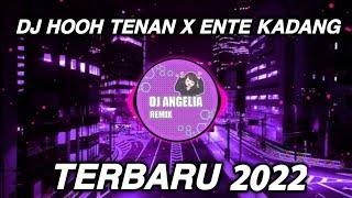 DJ HOOH TENAN X ENTE KADANG KADANG VIRAL FYP TIKTOK TERBARU - HOOH TENAN X ENTE KADANG