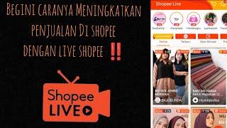 TERLENGKAP‼️ CARA LIVE STREAMING JUALAN DI SHOPEE UNTUK PEMULA