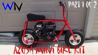 How to Build the Azusa Mini Bike Kit  Part 1 of 2