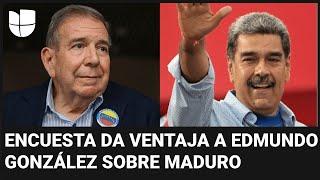 Elecciones en Venezuela Encuesta da ventaja a Edmundo González sobre Nicolás Maduro