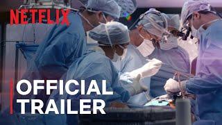 The Surgeons Cut  Official Trailer  Netflix