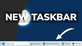 Never Combine Taskbar Icons is Coming to Windows 11