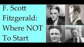 F. Scott Fitzgerald Where NOT To Start