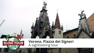 Verona Piazza dei Signori  Italia Slow Tour