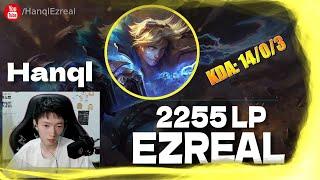  Hanql Ezreal vs Lucian 2255 LP Ezreal - Hanql Ezreal Guide