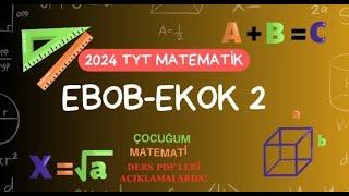 TYT MATEMATİK EBOB-EKOK-2