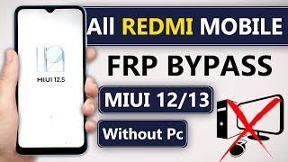 All Xiaomi Redmi Mi FRP Bypass 2024 - Android 1112 & FRP Google Account Unlock MIUI 12  MIUI 13 