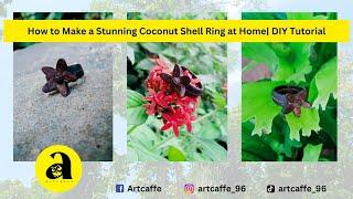 How to Make a Stunning Coconut Shell Ring at Home DIY Tutorial