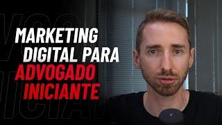 Marketing Digital para o advogado iniciante como começar a desenvolver uma PRESENÇA DIGITAL