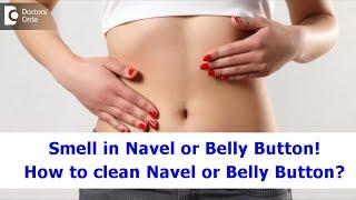 Why Does My Belly Button Smell? How To Clean Navel? Clean Umbilicus-Dr. Rasya Dixit Doctors Circle