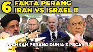 6 FAKTA PERANG IRAN ISRAEL AKANKAH PERANG DUNIA 3 PECAH?