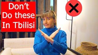 5 Donts in Tbilisi   Avoid doing these things when travelling to Tbilisi Georgia