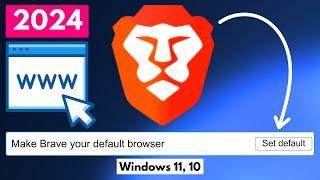 How to Set Brave as Default Browser in Windows 11 10 - Easy Way 2024