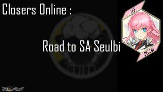 Closers Online Road to SA Seulbi