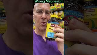 Make Sure You Don’t Buy the Wrong MAGNESIUM  Dr. Mandell