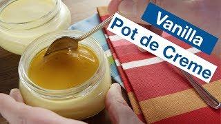  So Creamy Vanilla Pot de Creme Recipe