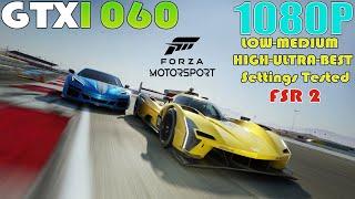 GTX 1060 - Forza Motorsport - 1080P LOW To ULTRA and BEST Settings Performance Test  FSR 2