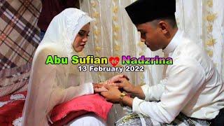 Akad Nikah  Abu Sufian   Nadzrina 13 Feb. 2022