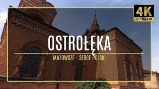 MAZOWSZE 4K – OSTROŁĘKA – #27 autorski przewodnik po zabytkach i atrakcjach