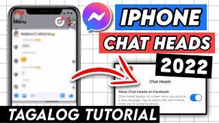 HOW TO DO IPHONE MESSENGER CHAT HEADS 2022 UPDATE  IOS CHAT HEADS MESSENGER 2022  TAGALOG TUTORIAL