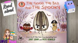 THE GOOD THE BAD AND THE SPOOKY  Halloween Story  Read aloud  #storyoftheweek