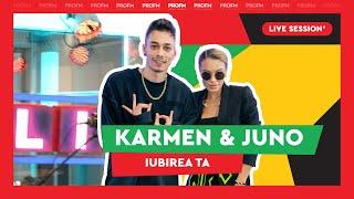 Karmen & JUNO - Iubirea ta PREMIERĂ LIVE   PROFM LIVE Session