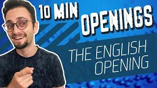 How to play the English Opening  10-Minute Chess Openings