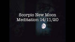 Spirit Child of the Moon - Scorpio New Moon Meditation 14th November 2020