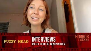 Wendy McColm INTERVIEW - Fuzzy Head