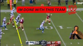 IM DONE Cowboys Vs 49ers Highlights Reaction  Cowboys Fan Reacts