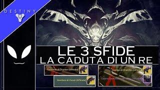 DESTINY Le 3 SFIDE de La Caduta di un Re - Sacerdote Golgoroth e Oryx